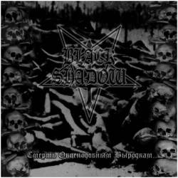 Black Shadow : Death to Sheep-Like Degenerates...